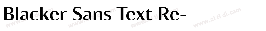 Blacker Sans Text Re字体转换